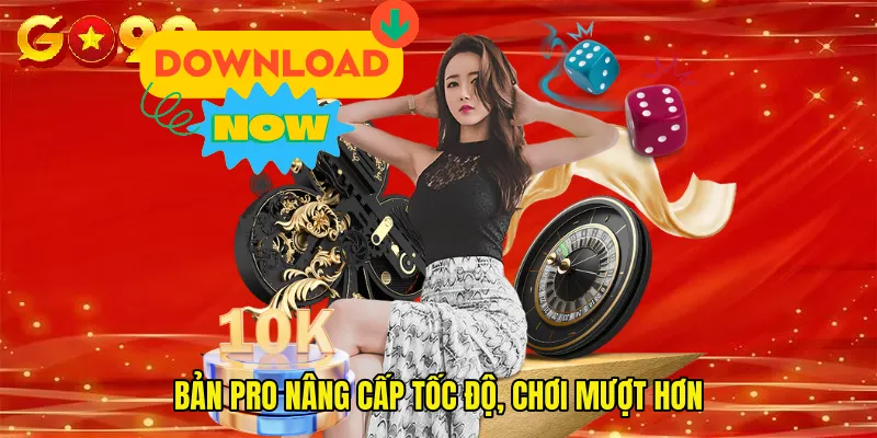 Bản Pro nâng cấp tốc độ, chơi mượt hơn