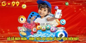 Xổ Số May Mắn – Hình Thức Dự Đoán Số Hấp Dẫn Hiện Nay